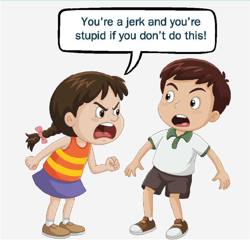 A young girl yelling, “You’re a jerk, and you’re stupid if you don’t do this,” at a young boy.