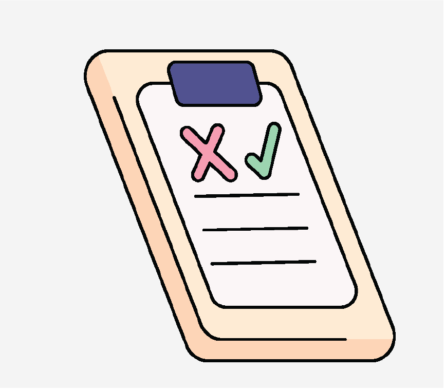 A checklist with an X and checkmark on top.