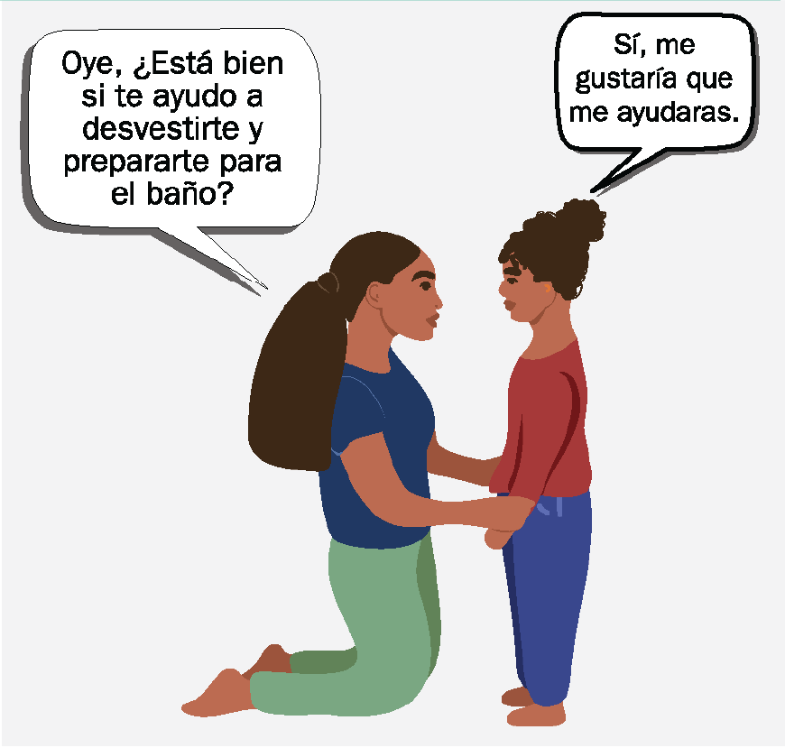 Una mujer de rodillas pregunta: “¿Quieres que te ayude a bañarte?”. Una niña dice: “Sí, por favor”.