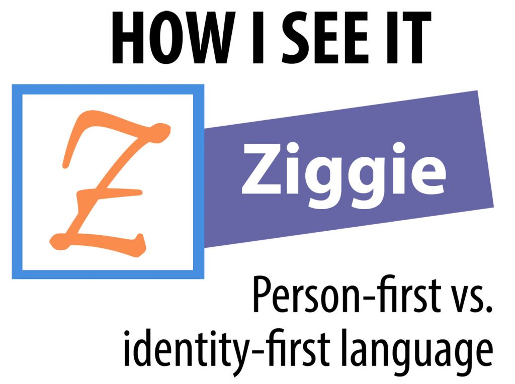 My thoughts on identityfirst vs. personfirst language — an ASERT site for