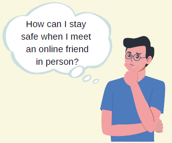 How to Be Safe When Meeting an Online Friend in Person