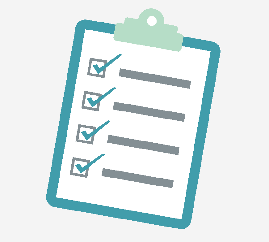 Graphic of a clip board with a list on it, there are checkmarks.