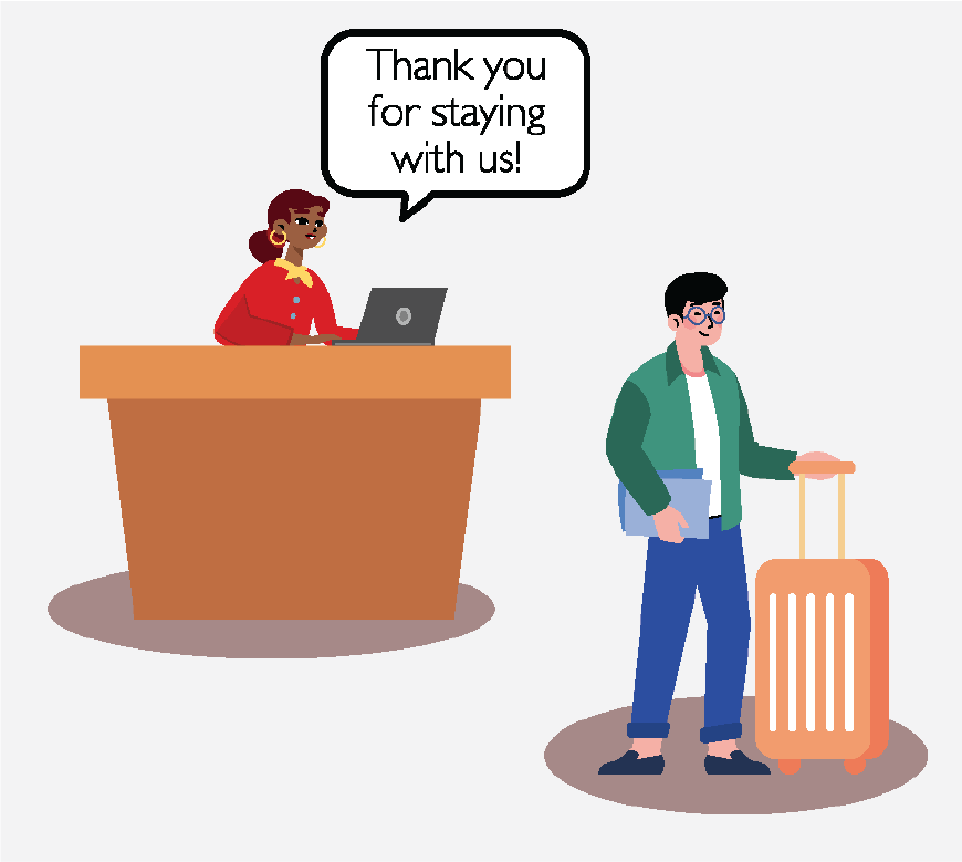 Graphic of a man walking out of a hotel with a suitcase. The receptionist is saying 