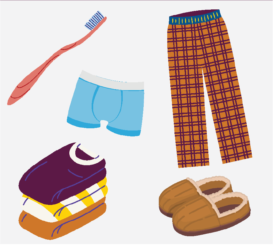 Graphic of a tooth bursh, extra clothes, slippers and Pajamas.