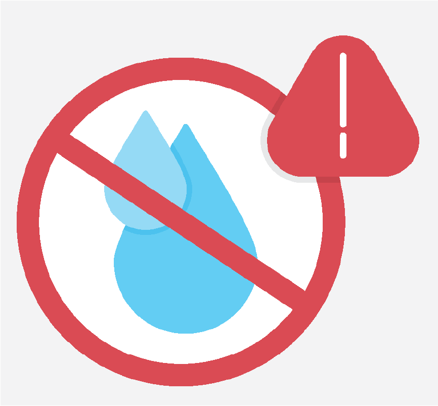 Warning symbol with a red circle and a red line over two blue water droplets, indicating no water or a water-related warning.